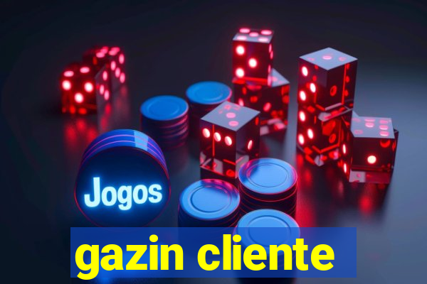 gazin cliente